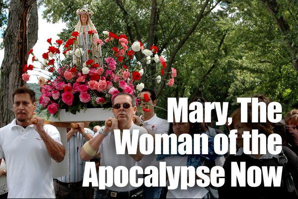 Mary, The Woman of the Apocalypse Now | The Divine Mercy